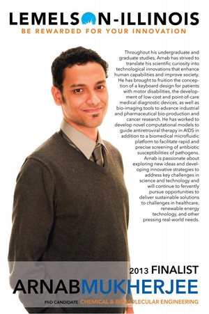 Arnab Mukherjee was one of eight finalists for the 2013 Lemelson Illinois Prize.